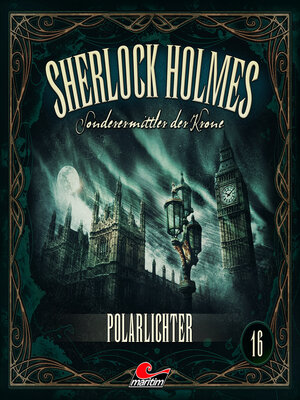 cover image of Sherlock Holmes, Sonderermittler der Krone, Folge 16